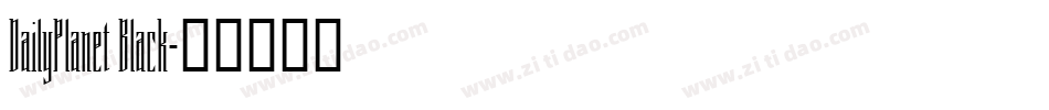 DailyPlanet Black字体转换
